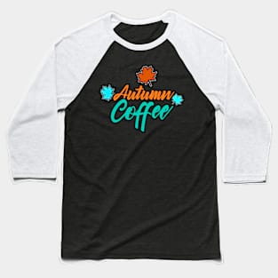 Autumn Coffee Baseball T-Shirt